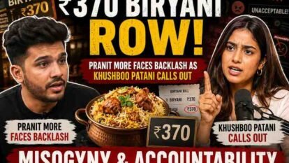₹370 Biryani Row: Pranit More Faces Backlash as Khushboo Patani Calls Out Misogyny and Accountability ₹370 Biryani Row: Pranit More Faces Backlash as Khushboo Patani Calls Out Misogyny and Accountability