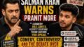 • When Salman Khan Warned Pranit More: The Fine Line Between Comedy and Controversy in Indian Entertainment