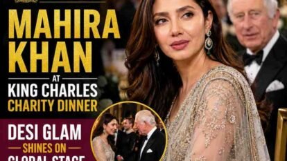 Mahira Khan at King Charles Charity Dinner: Desi Glam Shines on Global Stage