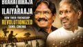 Bharathiraja and Ilaiyaraaja: The Extraordinary Friendship That Helped Transform Tamil Cinema