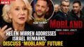 Helen Mirren Addresses Israel Remarks and Talks ‘MobLand’ Future Amid Reports of On-Set Tensions