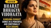 ‘Bharat Bhhagya Viddhaata’ Movie Review: Kangana Ranaut Delivers a Triumphant Performance in a Gripping Human Drama
