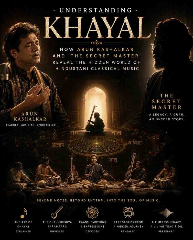 Understanding Khayal: The Hidden World of Hindustani Classical Music and the Secret Masters Who Keep It Alive
