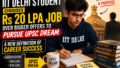 IIT Delhi Student Chooses Rs 20 LPA Job Over Bigger Offers to Pursue UPSC Dream: A New Definition of Career Success