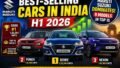 Best-Selling Cars in India H1 2026: Maruti Suzuki Dominates With 9 Models in Top 15