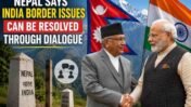 Nepal-India Border Dispute: Why Kathmandu Says Dialogue Is the Only Path to Resolving Kalapani, Lipulekh and Susta Issues