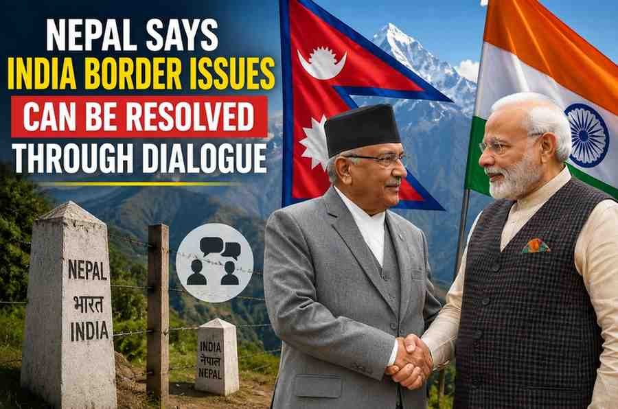 Nepal says India border issues can be resolved through dialogue