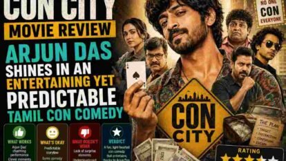 Con City Movie Review: Arjun Das Shines in an Entertaining Yet Predictable Tamil Con Comedy Con City Movie Review: Arjun Das Shines in an Entertaining Yet Predictable Tamil Con Comedy