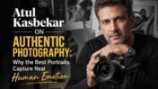 Atul Kasbekar on Authentic Photography: Why the Best Portraits Happen When People Stop Performing