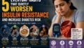 5 Everyday Habits That May Be Quietly Worsening Your Insulin Resistance